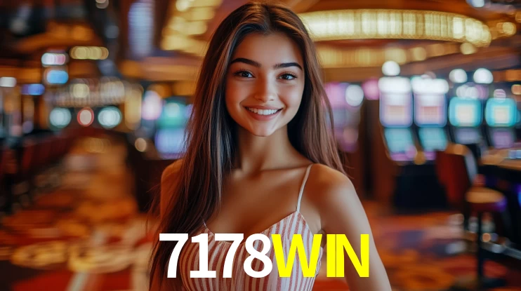 Melhores Jogos de Slots no 7178WIN 🍀